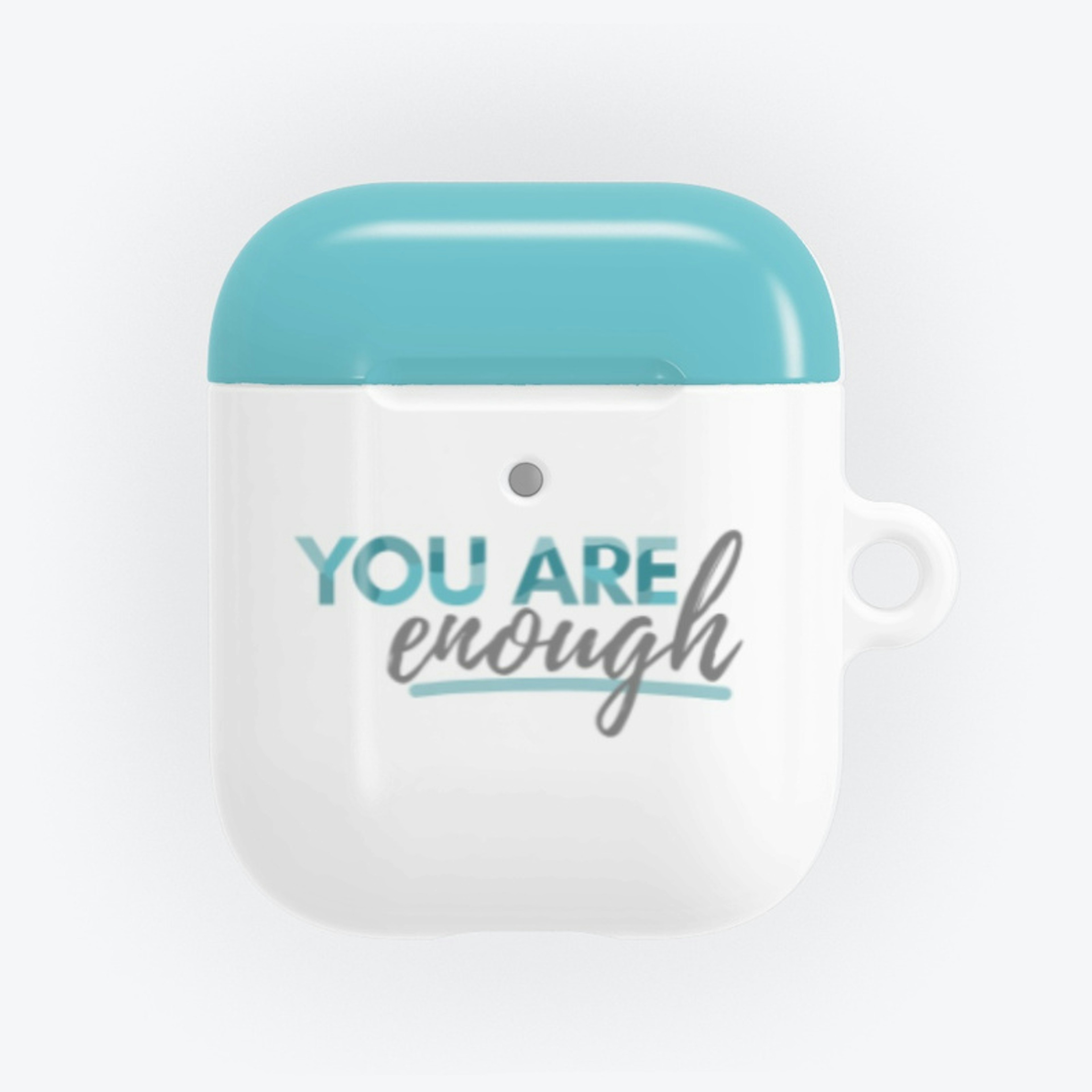 You Are Enough AirPods Case