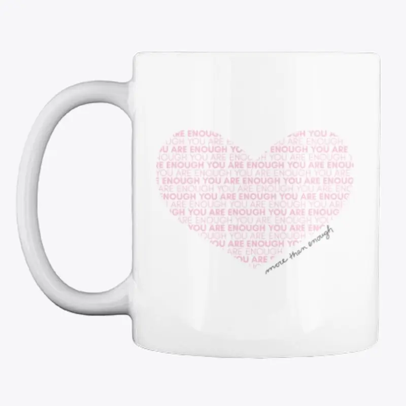 More Than Enough Pink Heart Mug